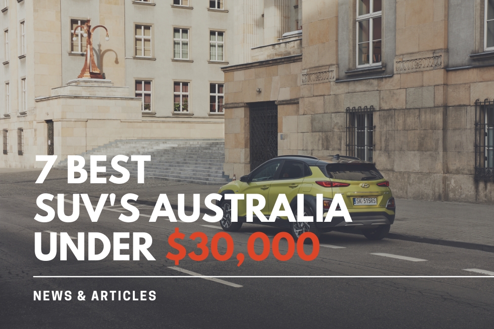 7 Best SUV’s Australia Under $30,000